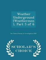 Weather Underground (Weathermen), Part 5 of 6 - Scholar's Choice Edition