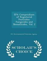 EPA Compendium of Registered Pesticides