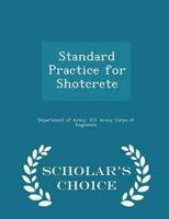 Standard Practice for Shotcrete - Scholar's Choice Edition