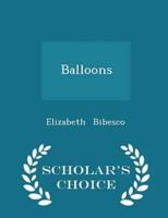Balloons - Scholar's Choice Edition