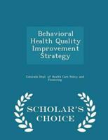 Behavioral Health Quality Improvement Strategy - Scholar's Choice Edition