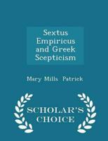 Sextus Empiricus and Greek Scepticism - Scholar's Choice Edition