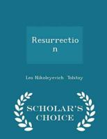 Resurrection - Scholar's Choice Edition