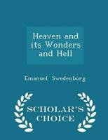 Heaven and its Wonders and Hell - Scholar's Choice Edition