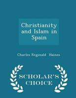 Christianity and Islam in Spain - Scholar's Choice Edition