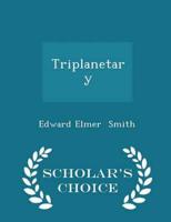 Triplanetary - Scholar's Choice Edition