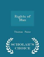 Rights of Man - Scholar's Choice Edition