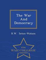 The War And Democracy - War College Series