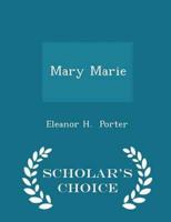 Mary Marie - Scholar's Choice Edition