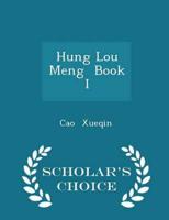 Hung Lou Meng  Book I - Scholar's Choice Edition