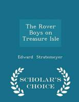 The Rover Boys on Treasure Isle - Scholar's Choice Edition