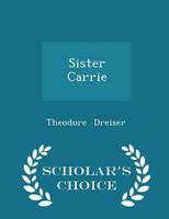 Sister Carrie - Scholar's Choice Edition
