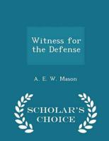 Witness for the Defense - Scholar's Choice Edition