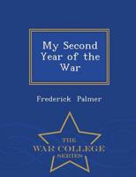 My Second Year of the War - War College Series