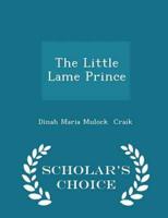 The Little Lame Prince - Scholar's Choice Edition