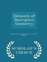 Elements of Descriptive Geometry - Scholar's Choice Edition
