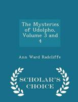 The Mysteries of Udolpho, Volume 3 and 4 - Scholar's Choice Edition