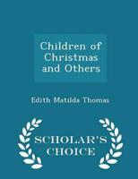 Children of Christmas and Others - Scholar's Choice Edition