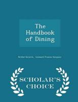 The Handbook of Dining - Scholar's Choice Edition