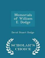 Memorials of William E. Dodge - Scholar's Choice Edition