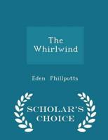 The Whirlwind - Scholar's Choice Edition