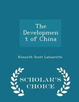 The Development of China - Scholar's Choice Edition