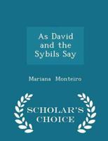 As David and the Sybils Say - Scholar's Choice Edition