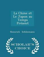 La Chine Et Le Japon Au Temps Présent - Scholar's Choice Edition
