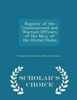 Register of the Commissioned and Warrant Officers of the Navy of the United States - Scholar's Choice Edition