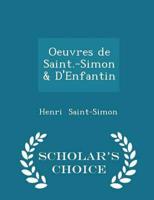 Oeuvres De Saint.-Simon & d'Enfantin - Scholar's Choice Edition