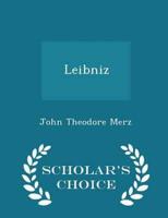 Leibniz - Scholar's Choice Edition