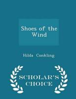 Shoes of the Wind - Scholar's Choice Edition