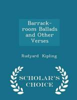 Barrack-Room Ballads and Other Verses - Scholar's Choice Edition