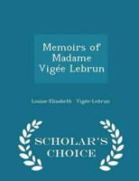 Memoirs of Madame Vigée Lebrun - Scholar's Choice Edition