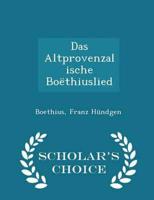 Das Altprovenzalische Boëthiuslied - Scholar's Choice Edition