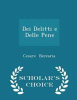 Dei Delitti E Delle Pene - Scholar's Choice Edition