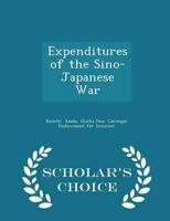 Expenditures of the Sino-Japanese War - Scholar's Choice Edition
