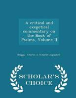 A Critical and Exegetical Commentary on the Book of Psalms, Volume II - Scholar's Choice Edition