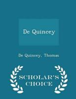 De Quincey - Scholar's Choice Edition