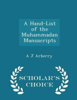 A Hand-List of the Muhammadan Manuscripts - Scholar's Choice Edition