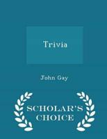 Trivia - Scholar's Choice Edition