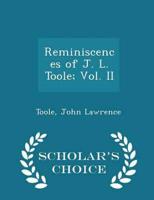 Reminiscences of J. L. Toole; Vol. II - Scholar's Choice Edition