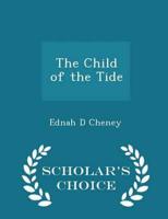 The Child of the Tide - Scholar's Choice Edition