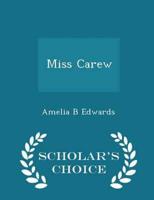 Miss Carew - Scholar's Choice Edition