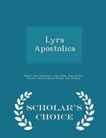 Lyra Apostolica - Scholar's Choice Edition