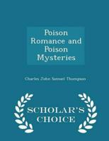 Poison Romance and Poison Mysteries - Scholar's Choice Edition