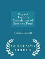 Bayard Taylor's Translation of Goethe's Faust - Scholar's Choice Edition