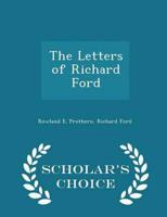 The Letters of Richard Ford - Scholar's Choice Edition