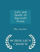 Life and Death of Harriett Frean - Scholar's Choice Edition