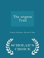 The Orgeon Trail - Scholar's Choice Edition